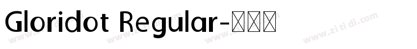 Gloridot Regular字体转换